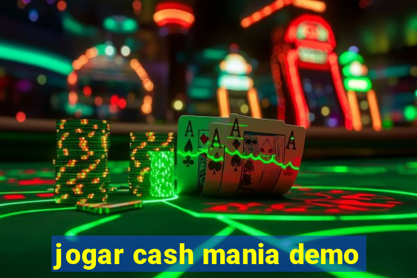 jogar cash mania demo